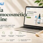 Guía dermocosmética online para elegir productos según tu piel
